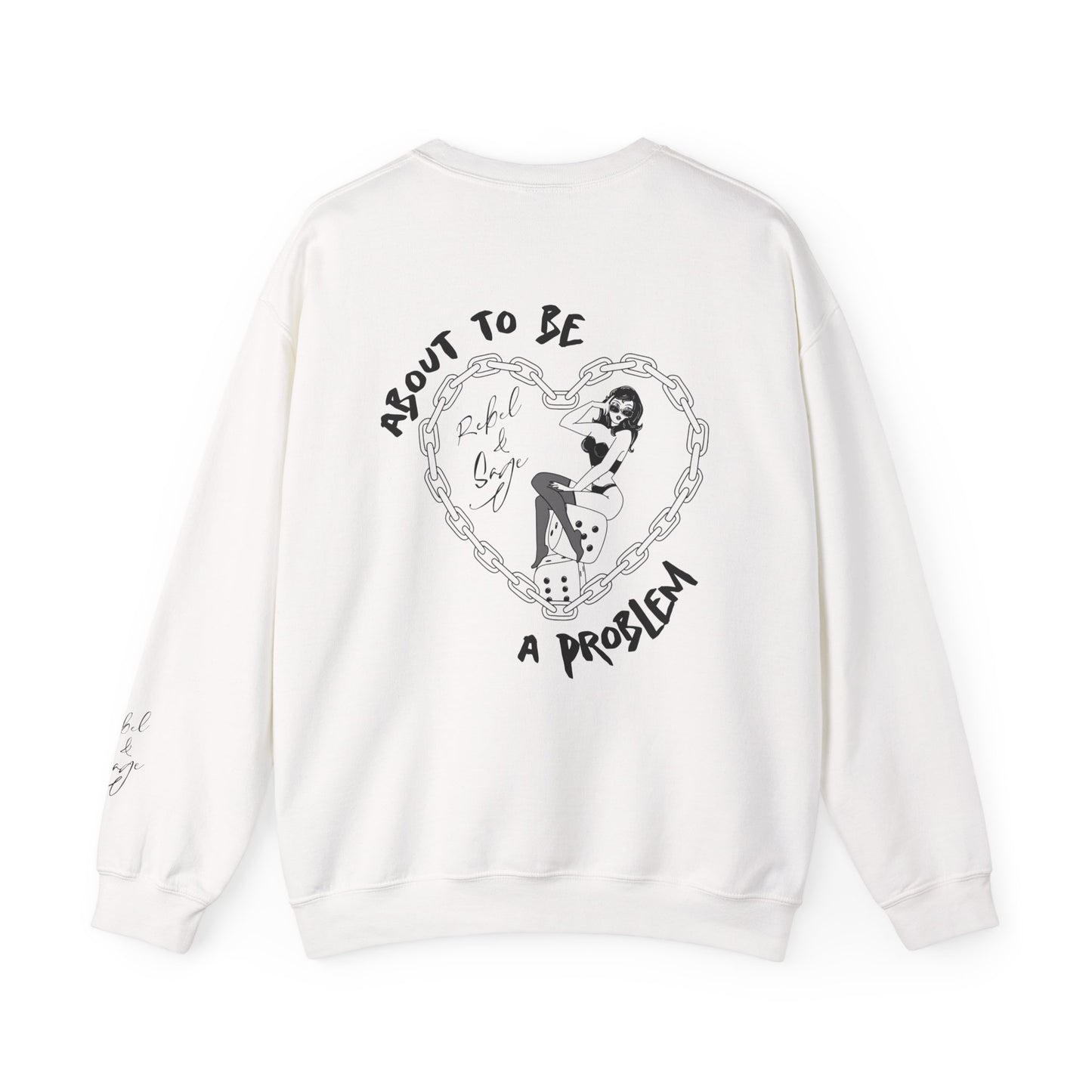 About to Be a Problem Sweatshirt