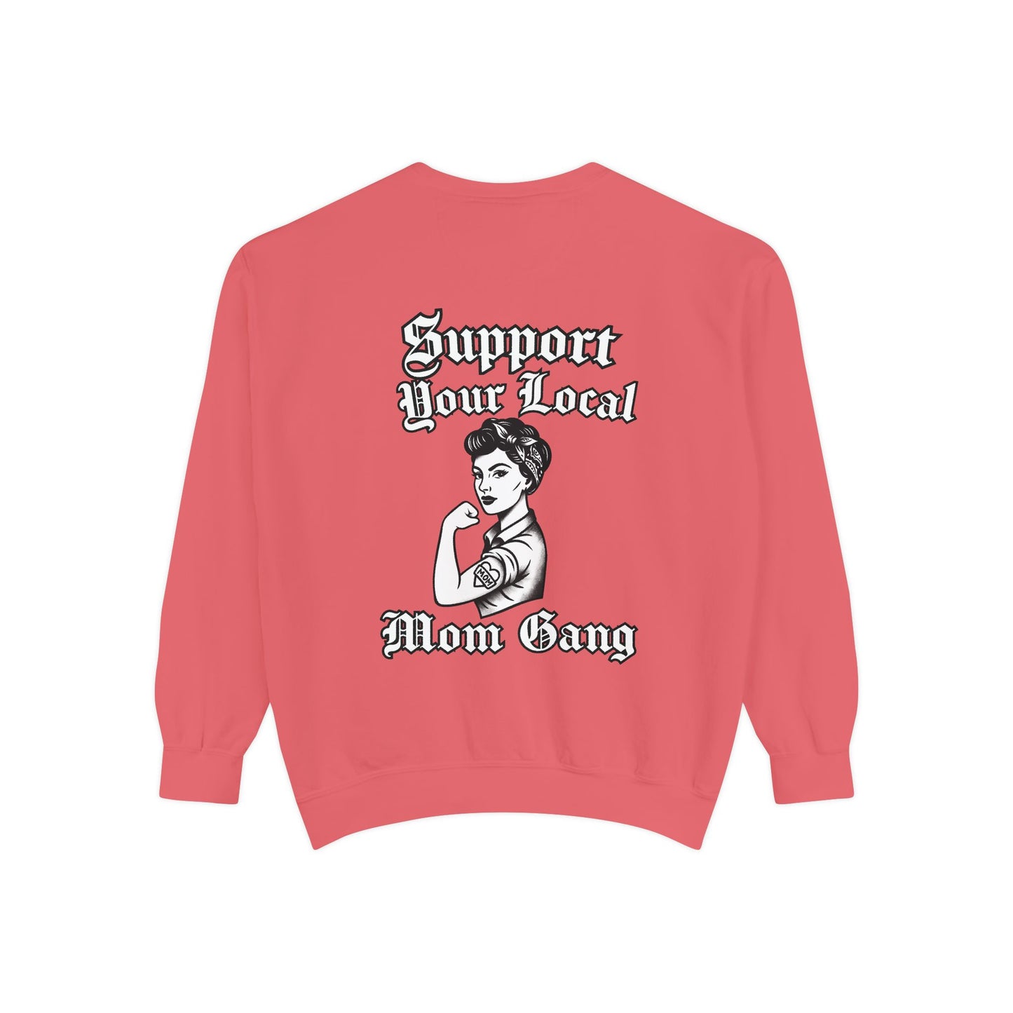 Support Your Local Mom Gang Sweatshirt