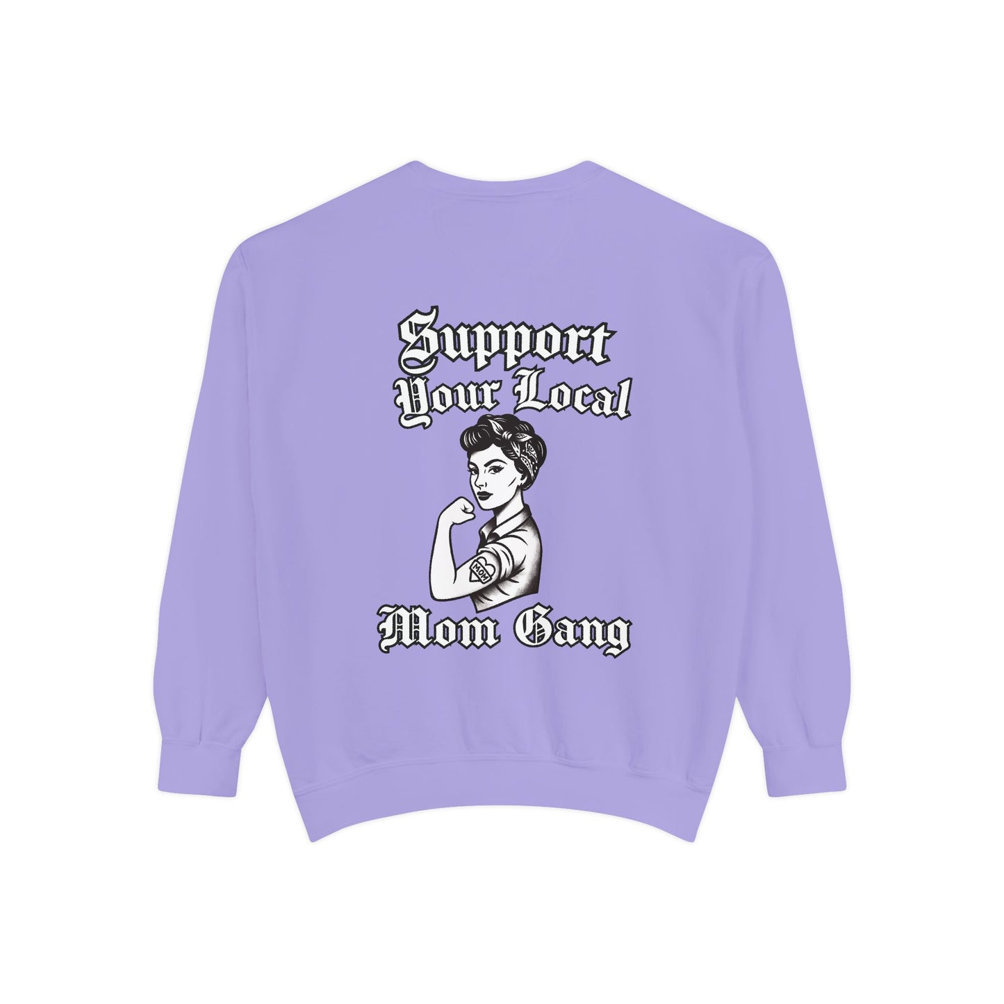 Support Your Local Mom Gang Sweatshirt