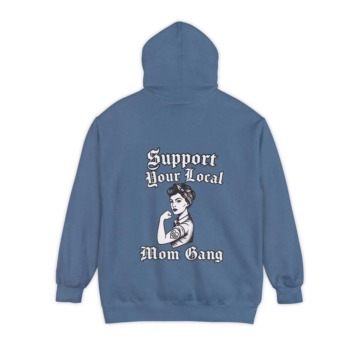 Support Your Local Mom Gang Hoodie