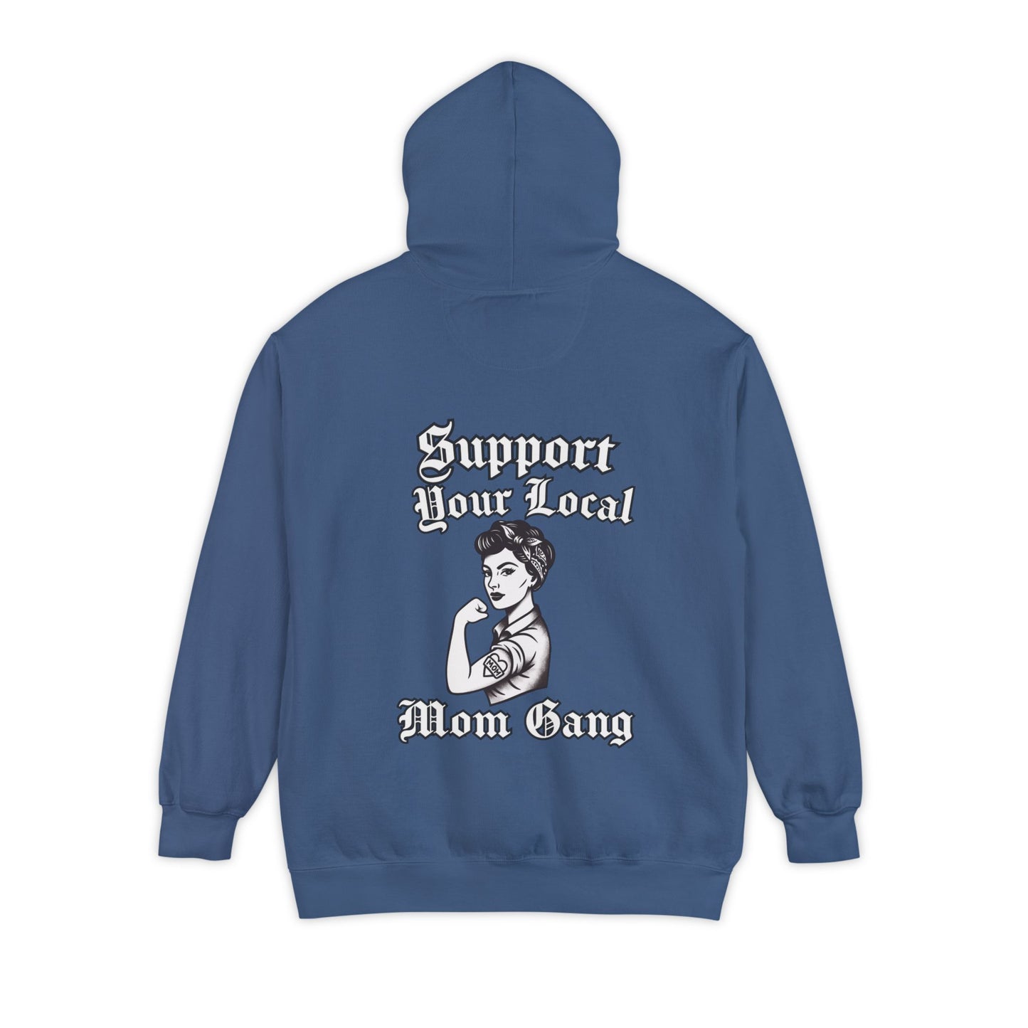 Support Your Local Mom Gang Hoodie