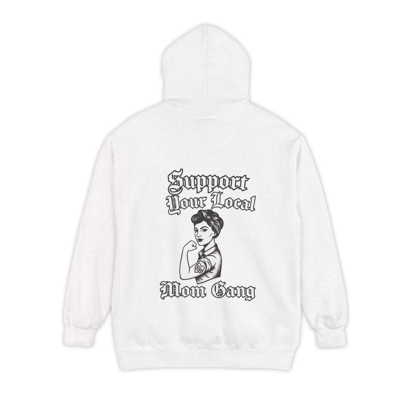Support Your Local Mom Gang Hoodie