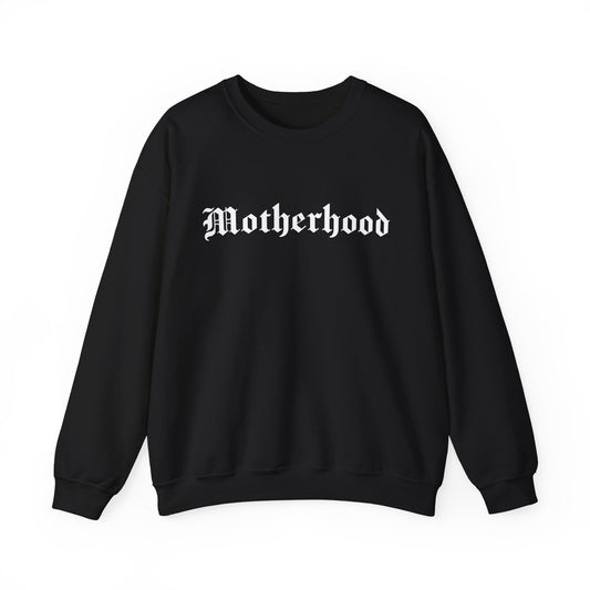 Motherhood Sweatshirt