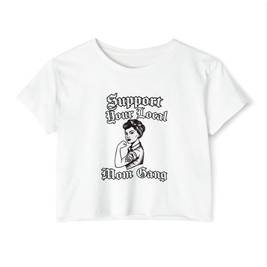 Support Your Local Mom Gang Crop Top