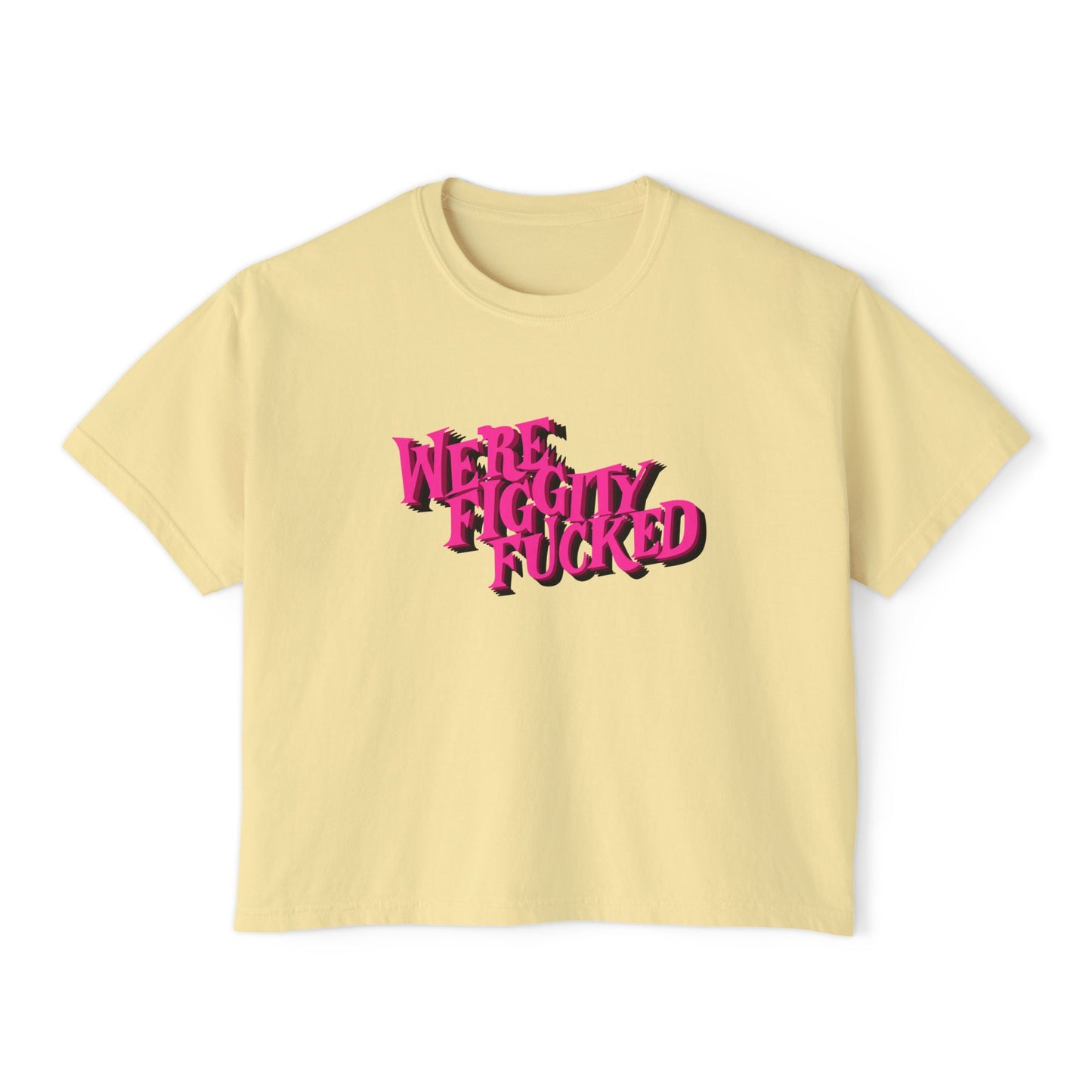 Figgity F’ed Cropped Box Tee