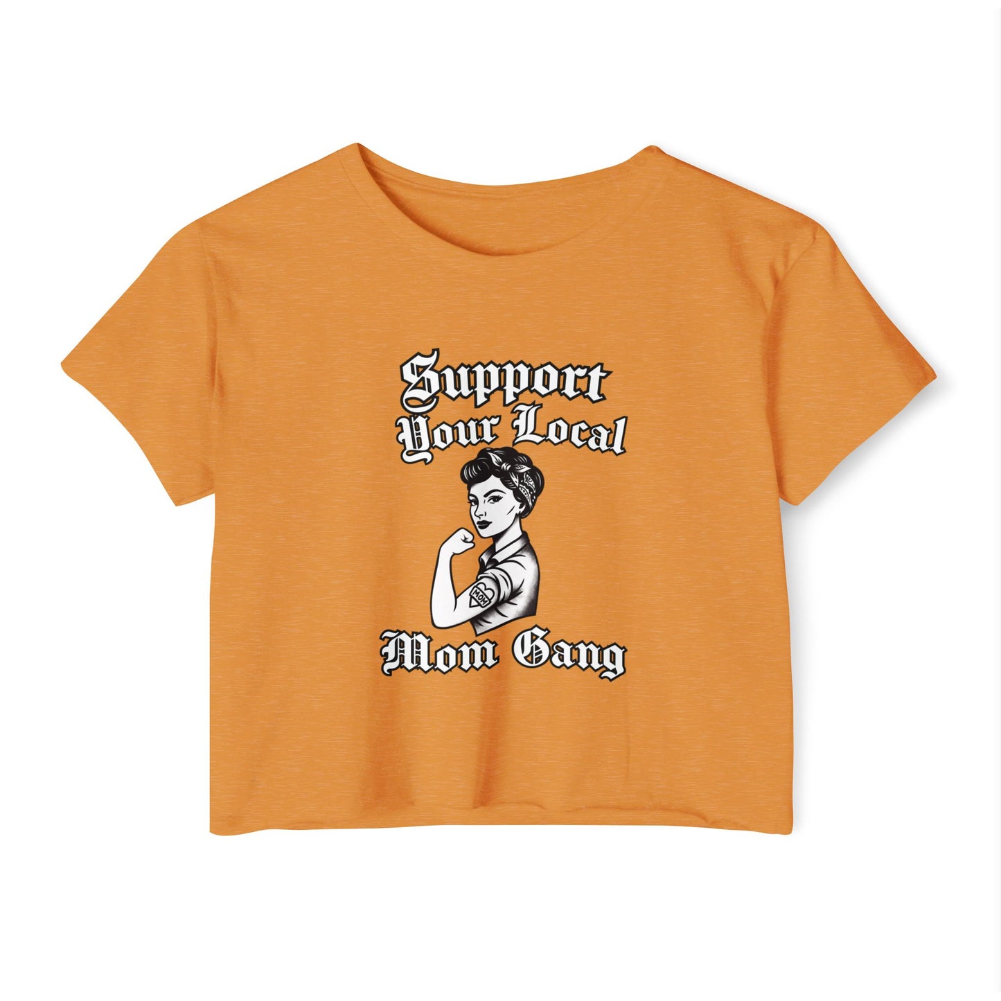 Support Your Local Mom Gang Crop Top
