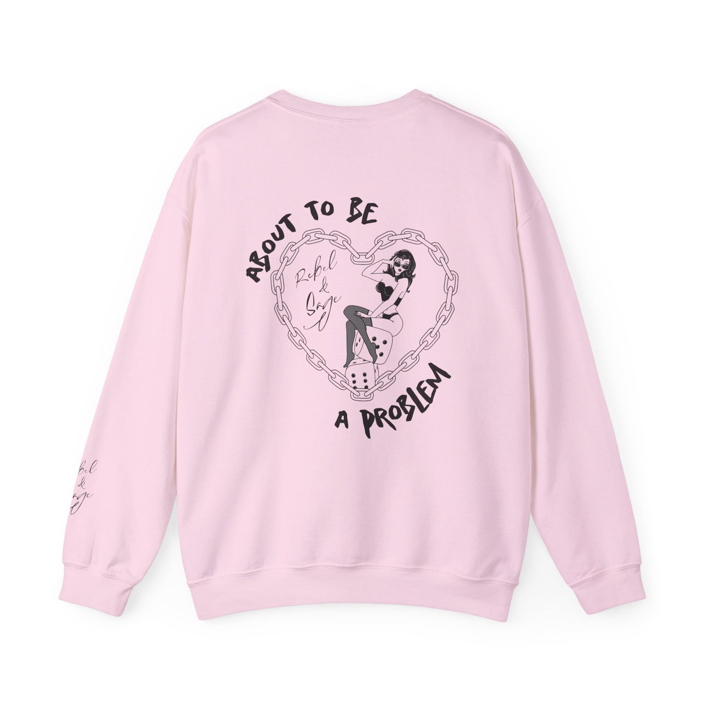 About to Be a Problem Sweatshirt