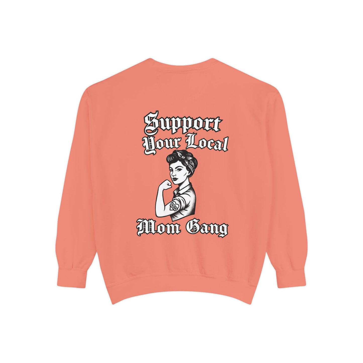 Support Your Local Mom Gang Sweatshirt
