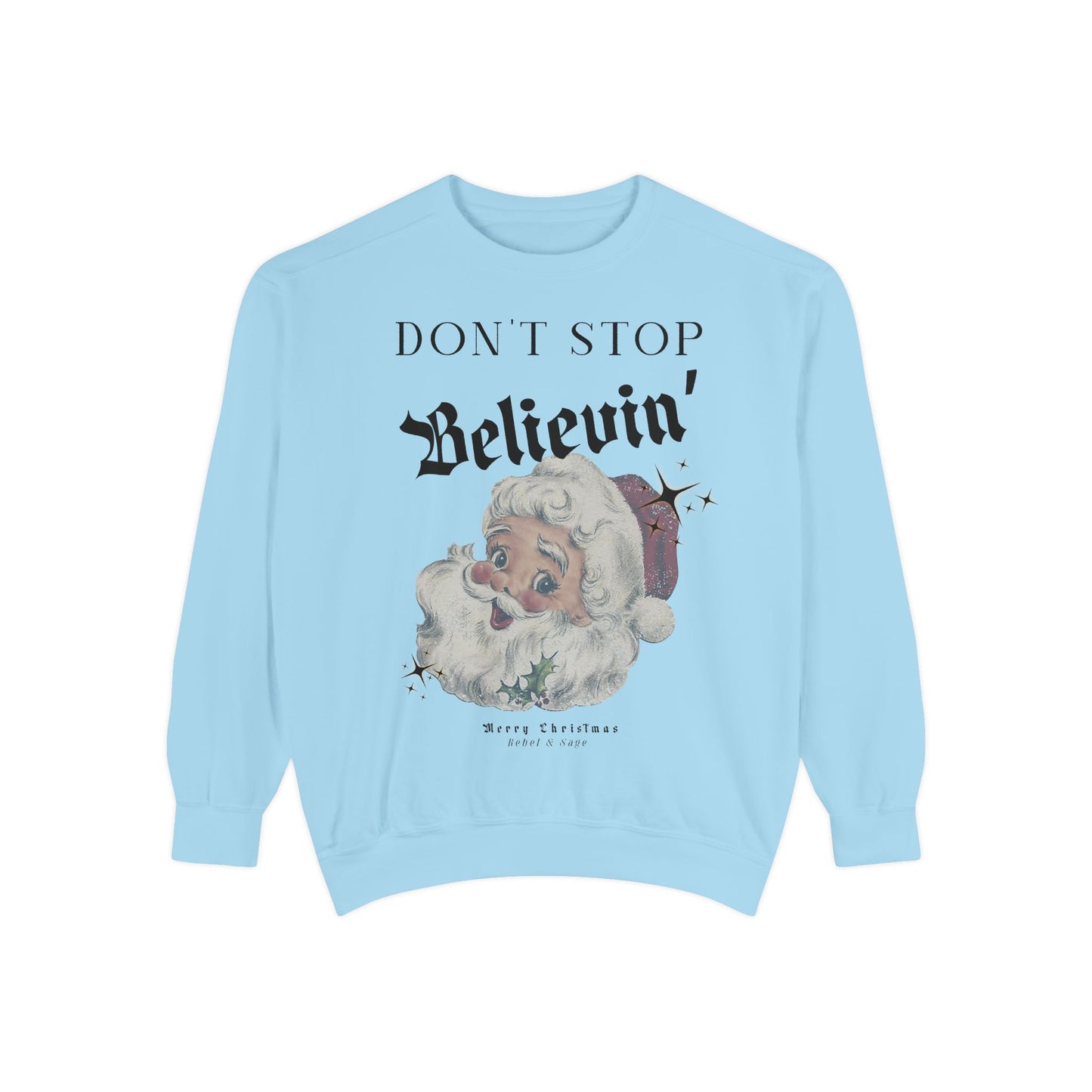 Don’t Stop Believin’ Vintage Christmas Santa Sweatshirt