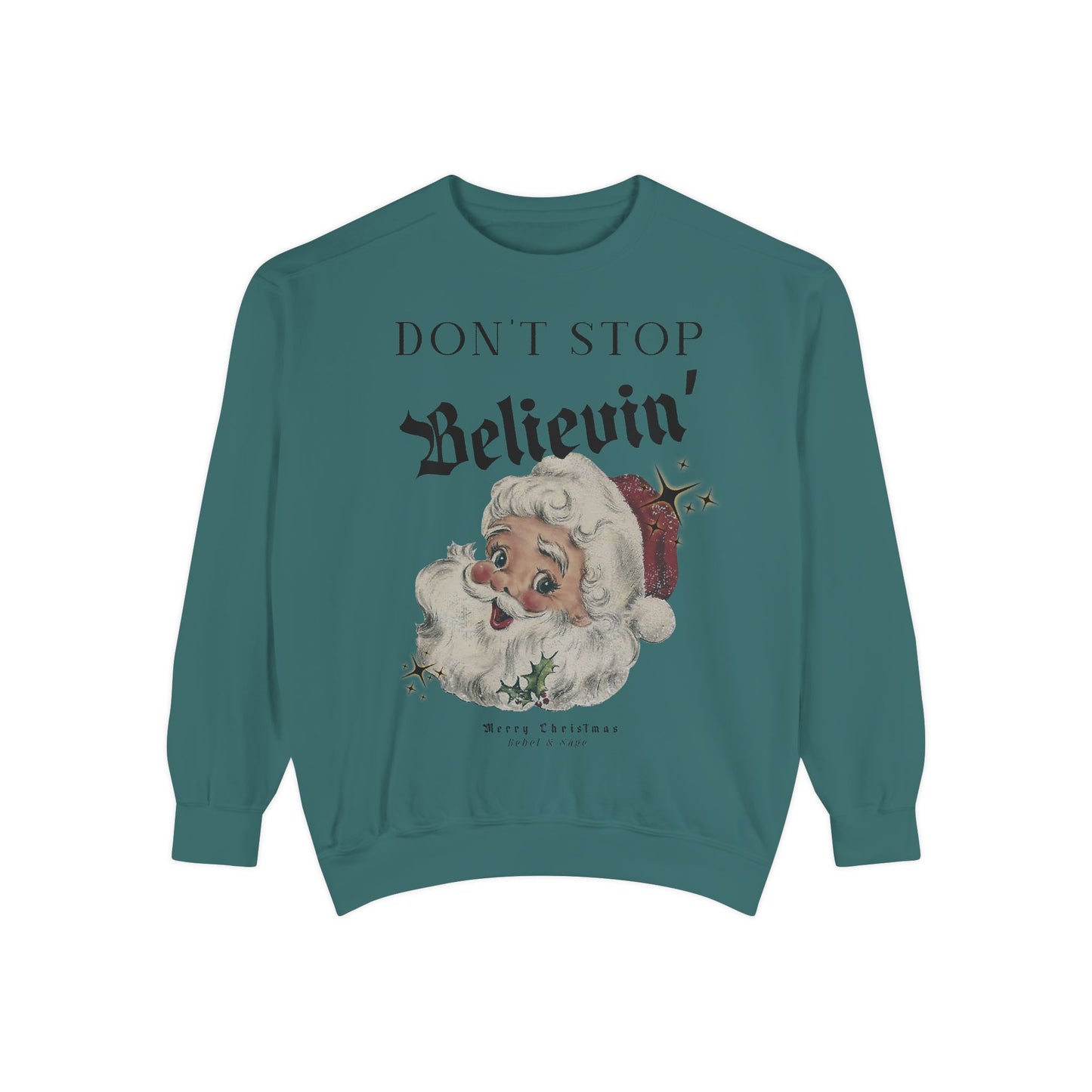 Don’t Stop Believin’ Vintage Christmas Santa Sweatshirt