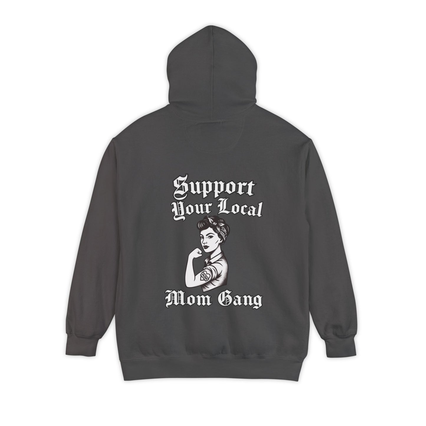 Support Your Local Mom Gang Hoodie