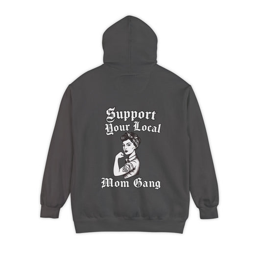 Support Your Local Mom Gang Hoodie
