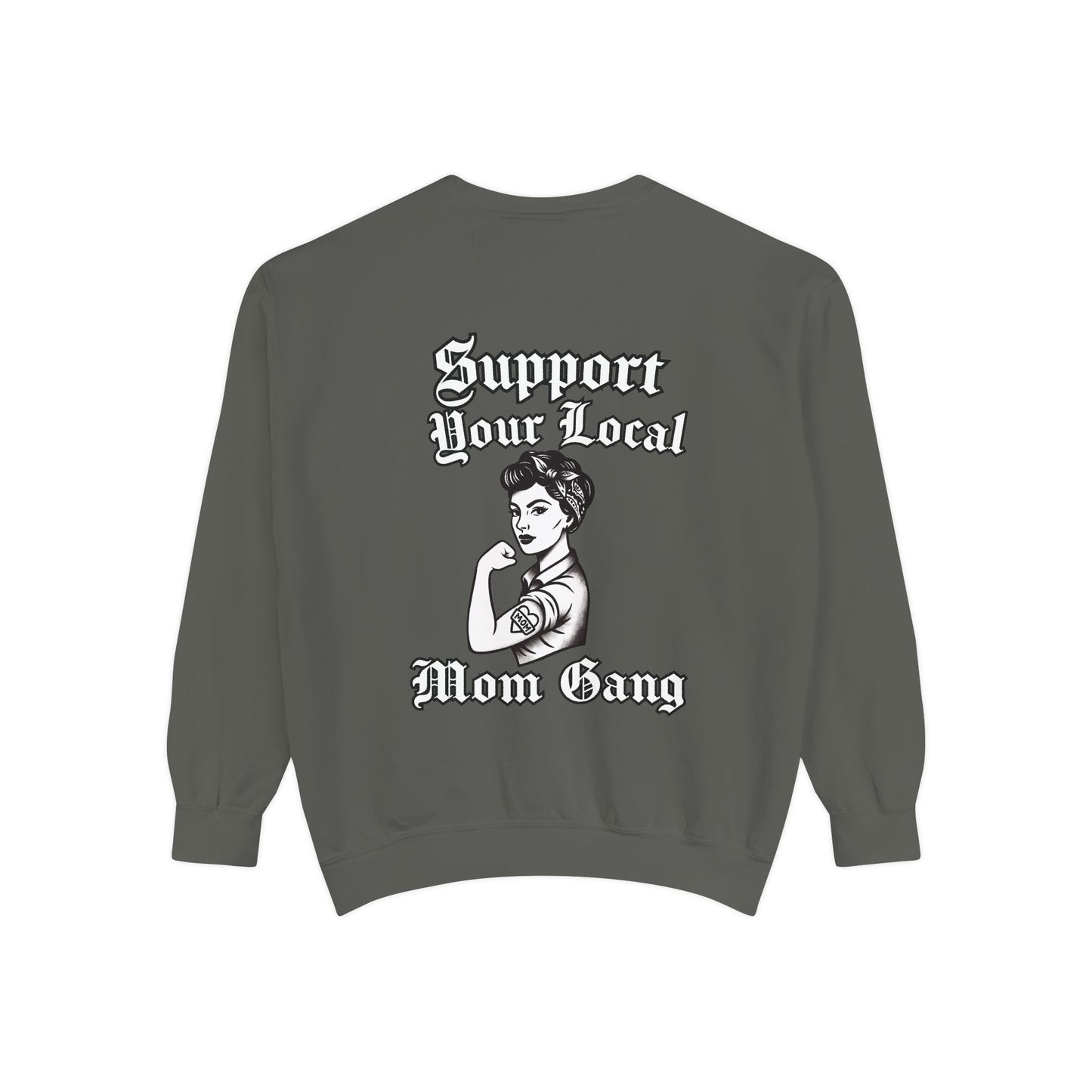 Support Your Local Mom Gang Sweatshirt