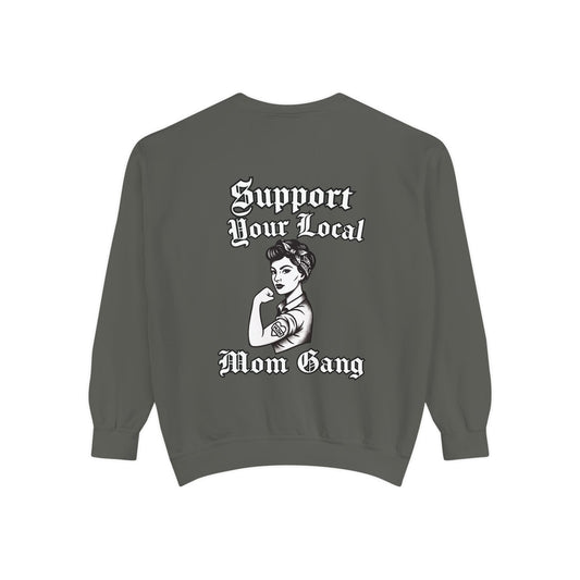 Support Your Local Mom Gang Sweatshirt