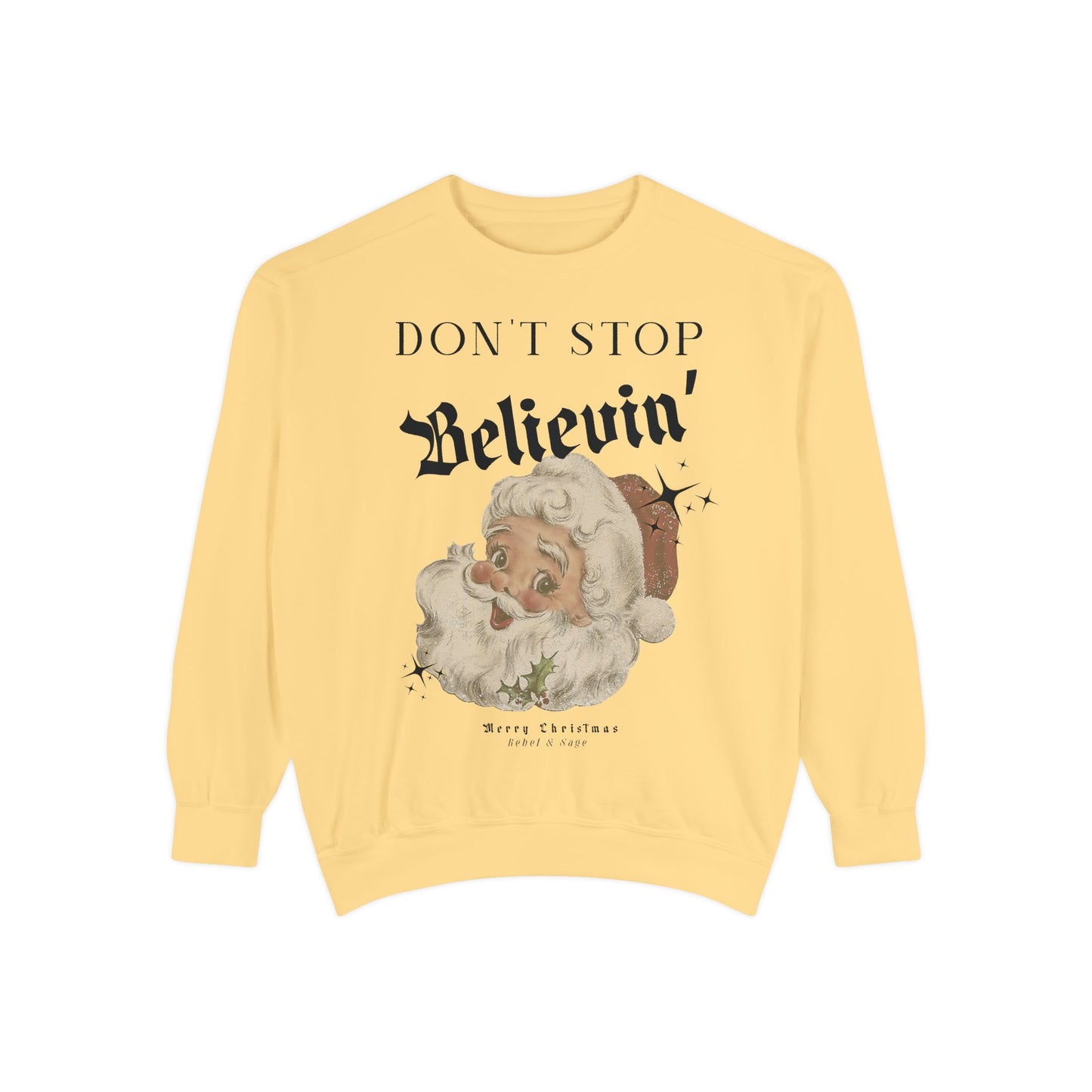 Don’t Stop Believin’ Vintage Christmas Santa Sweatshirt